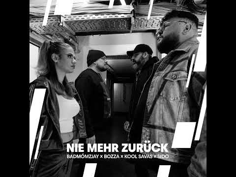 Bozza, badmómzjay, Kool Savas & Sido - Nie Mehr Zurück (Official Audio)