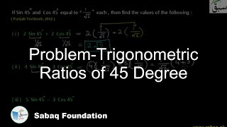Problem-Trigonometric Ratios of 45 Degree