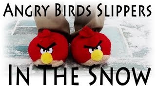 Angry Birds Slippers in Snow - YouTube