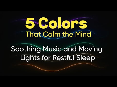Relax with Color Therapy – Soothing Music and Moving Lights for Restful Sleep