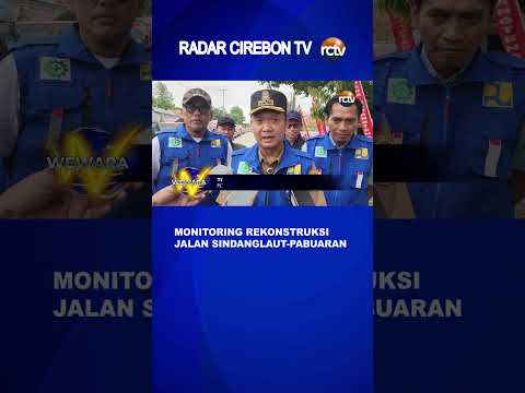 Monitoring Rekonstruksi Jalan Sindanglaut Pabuaran