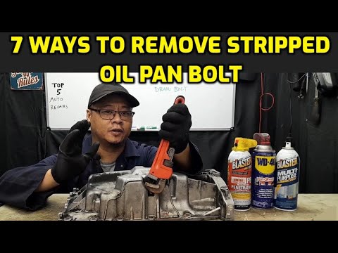 HOW TO REMOVE A STRIPPED OIL PAN DRAIN BOLT