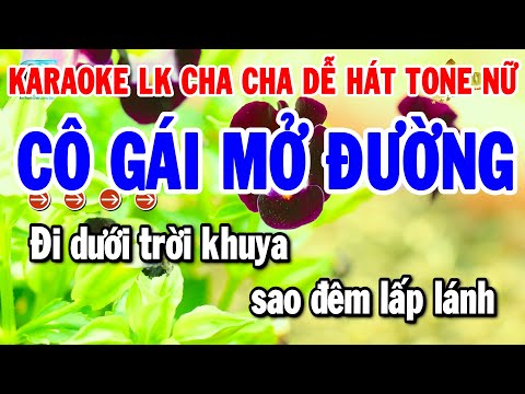 Karaoke Liên Khúc Tone Nữ Nhạc Sống Cha Cha Dễ Hát | Cô Gái Mở Đường – Thuyền Hoa | Thanh Hải