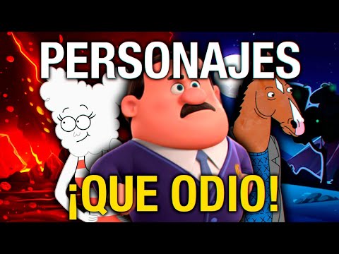 PERSONAJES QUE ODIO DE LA ANIMACIÓN