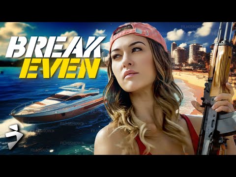 50 million reasons to run | BREAK EVEN | Action | Full Movie