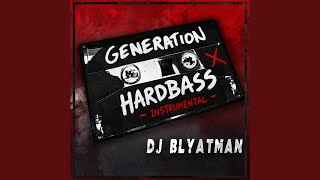 Generation Hardbass (Instrumental)