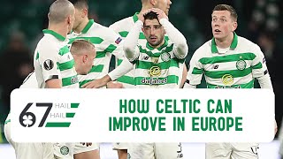 What signings do Celtic need to take the next step in Europe?