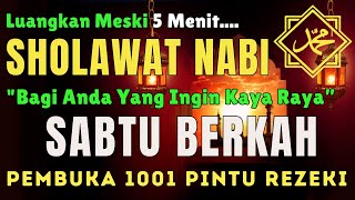 PASTI DIKABULKAN‼️SHOLAWAT PENARIK REZEKI PALING DAHSYAT, Sholawat Nabi Muhammad Saw, Sholawat