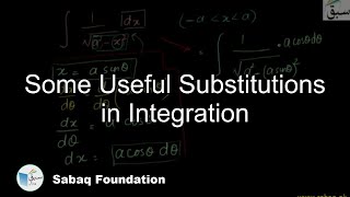 Some Useful Substitutions in Integration