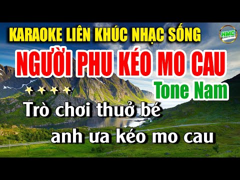 Karaoke Liên Khúc Trữ Tình Tone Nam Dễ Hát | Tuyển Chọn Nhạc Xưa Bolero – NGƯỜI PHU KÉO MO CAU