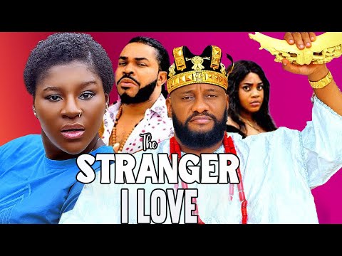 THE STRANGER I LOVE - Yul Edochie, Maleek Milton, Destiny Etiko 2025 latest Nigerian FULL MOVIES