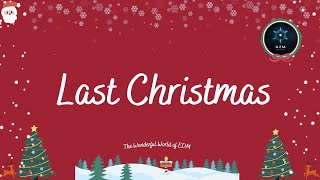 Last Christmas (Chill EDM Remix | Cozy Christmas Vibes) | DJ GZM