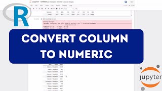 Convert a Column to Numeric in R Programming through Jupyter Notebook