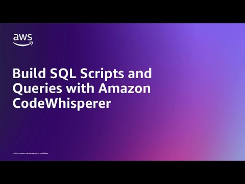 Build SQL Scripts and Queries with Amazon CodeWhisperer | Amazon Web Services