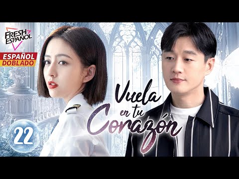 [Doblado Esp] Vuela en tu Corazón EP21 | Comantante x Doctor, un Accidente hace que se enamoren...