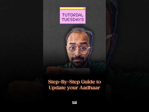 Step by Step guide to Update your Aadhar | Tutorial Tuesday Ep. 30