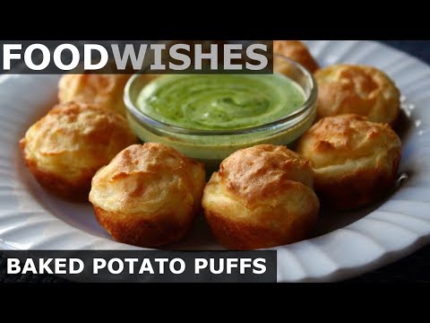 Baked Potato Puffs -  Food Wishes