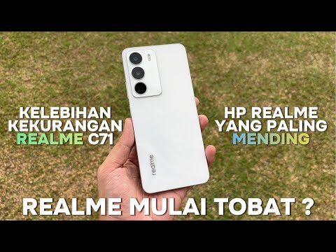KELEBIHAN & KEKURANGAN REALME C71 - AWAS SALAH PILIH VARIAN !!