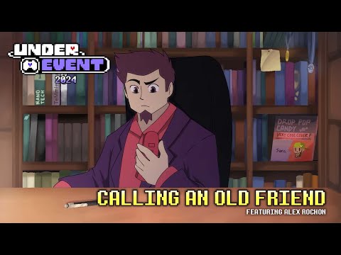 UNDEREVENT 2024 - CALLING AN OLD FRIEND (Featuring Alex Rochon)