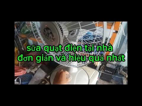Cách sữa quạt điện