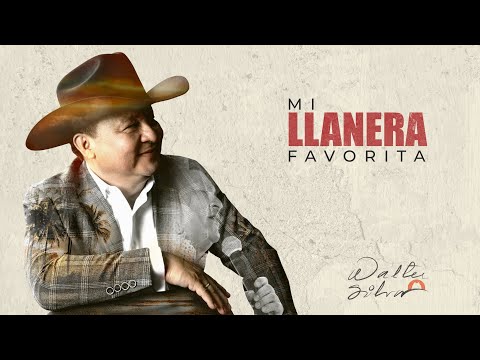 MI LLANERA FAVORITA - WALTER SILVA - VIDEO OFICIAL