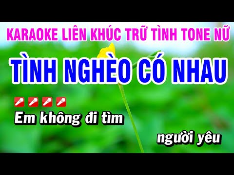 Karaoke Liên Khúc Trữ Tình Tone Nữ Nhạc Sống Dễ Hát – Tình Nghèo Có Nhau | Hoài Phong Organ