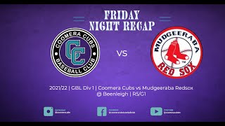 2021/22 | GBL Div 1 | Coomera Cubs Baseball Club  v Mudgeeraba Baseball Club | R5/G1 RECAP
