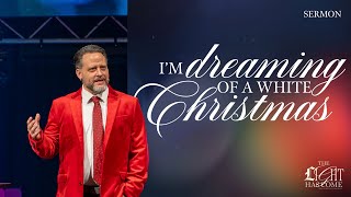 The Light Has Come | Week 3 | Sermon