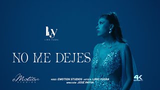 LIRIO YUCRA  - NO ME DEJES (Video Oficial)