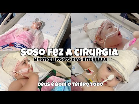 SOSO FEZ A CIRURGIA| FICOU NA UTI| ELA FEZ A CRANIOPLASTIA| FICAMOS NA CASA DE REPOUSO