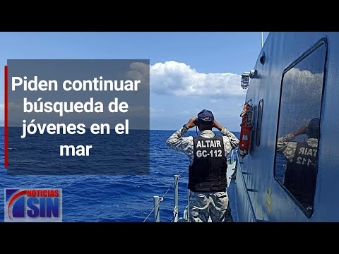 Piden continuar búsqueda de jóvenes en el mar