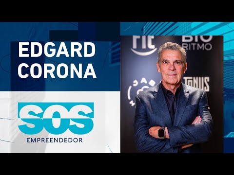 EDGARD CORONA | SOS EMPREENDEDOR - 29/10/2024