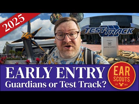 Epcot Early Entry 2025: Should You Start at Guardians or Test Track? (Main Entrance Edition)