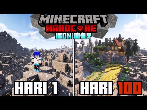 100 Hari Di Minecraft Hardcore Iron Only