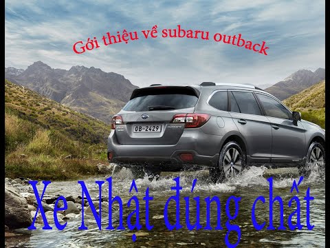 Cần bán Subaru Outback sản xuất 2018 nhập nguyên chiếc Nhật Bản