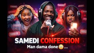 SAMEDI CONFESSION ft Janine et Maty 14 Mars