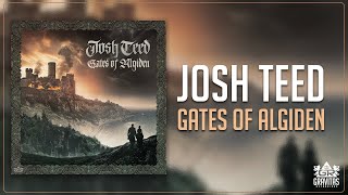 Josh Teed - Gates of Algiden