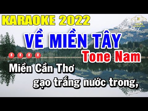 Về Miền Tây Karaoke Tone Nam Nhạc Sống 2022 | Trọng Hiếu