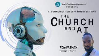 The Church and AI - Rohan Smith