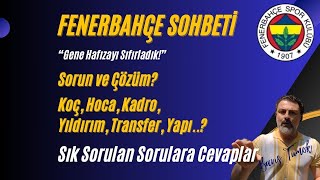 "İlaç: Hafıza" FENERBAHÇE SOHBETİ - Koç, Yıldırım, Mourinho, Yapı?