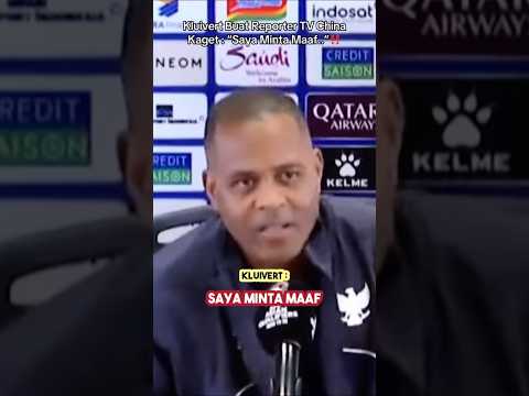 BIKIN KAGET! Kluivert Minta Maaf ke Reporter TV China