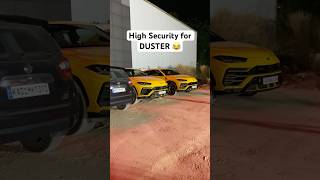 High security for Duster 😂