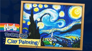 How to Clay Painting - The Starry Night