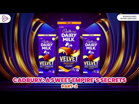 Cadbury: A Sweet Empire’s Secrets(চকলেট সাম্রাজ্যের গোপন অধ্যায়) Part-2 | In BANGLA Untold Story