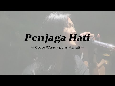 FULL PENJAGA HATI - ARI LASSO || WANDA PERMATAHATI (COVER ft NIRMANA MUSIC)