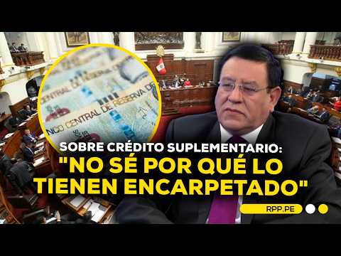 Alejandro Soto cuestiona demora en el envío del proyecto de crédito suplementario al Congreso