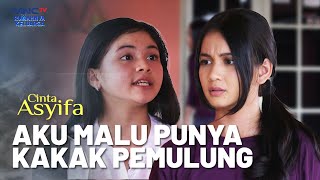 Drama Mengharukan! Syahrani Malu Punya Kakak Pemulung | CINTA ASYIFA | EPS.15 (4/4)