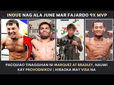 Pacquiao vs Provodnikov KASADO na | 9x MVP Inoue nag ala June Mar Fajardo | Hiraoka may VISA na