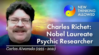 Charles Richet: Nobel Laureate Psychic Researcher with Carlos Alvarado (1955 - 2021) (4K Reboot)