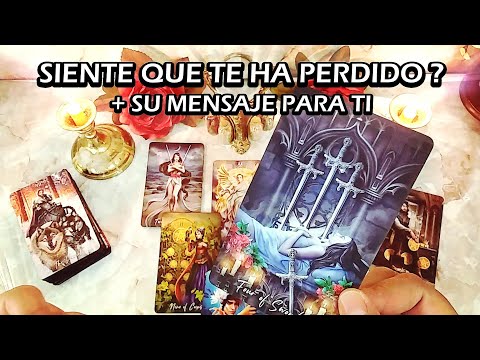 ✨Siente que te ha Perdido? 😔💔 + Su Mensaje para Ti 💌 Almas Gemelas//Ex's 🔥 #tarot